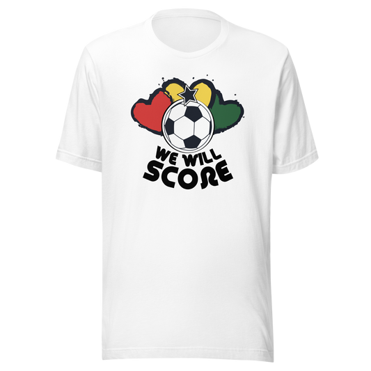 WE WILL SCORE (HEART EDITION) – UNISEX T-SHIRT